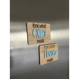 LOOK WHAT I MADE MAGNETS