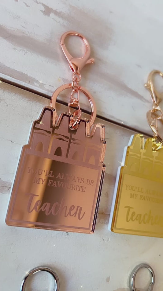 'You'll always be my favourite teacher' Keychain